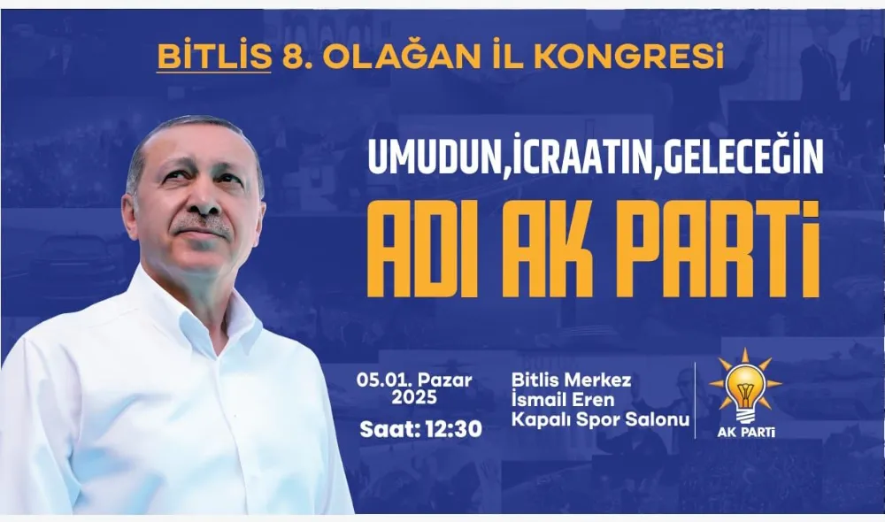 AK Parti Bitlis 8. Olağan  Kongresi Yarın Yapılacak