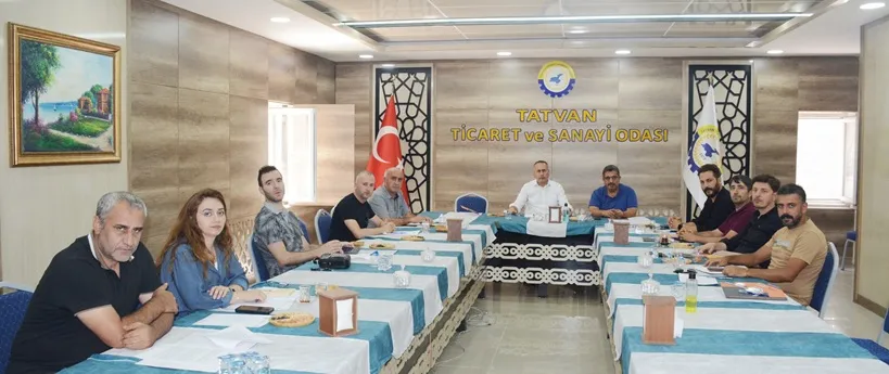 TATVAN’DA EKONOMİK, TARIMSAL VE   TURİSTİK SORUNLAR MASAYA YATIRILDI