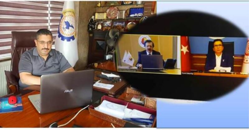 TATSO Başkanı Adabağ,Ticaret Bakanı Pekcan ve TOBB Başkanı Hisarcıklıoğlu ile Sanal Ortamda  Yapılan Toplantıya Katıldı